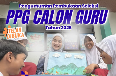 Seleksi PPG Calon Guru 2026 resmi dibuka!